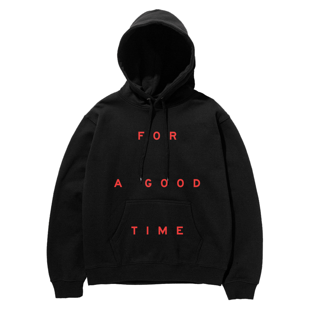 Hoodie have best sale a good time